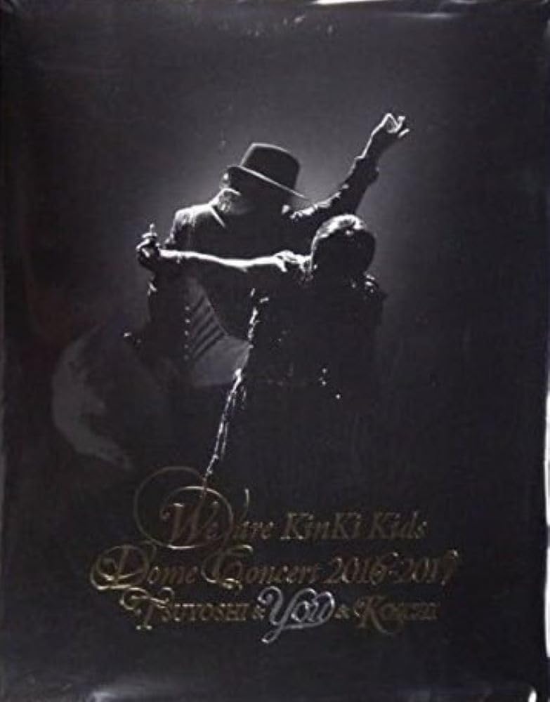 We are KinKi Kids Dome Concert 2016-2017 TSUYOSHI & YOU & KOICHI(初回盤) [Blu-ray]