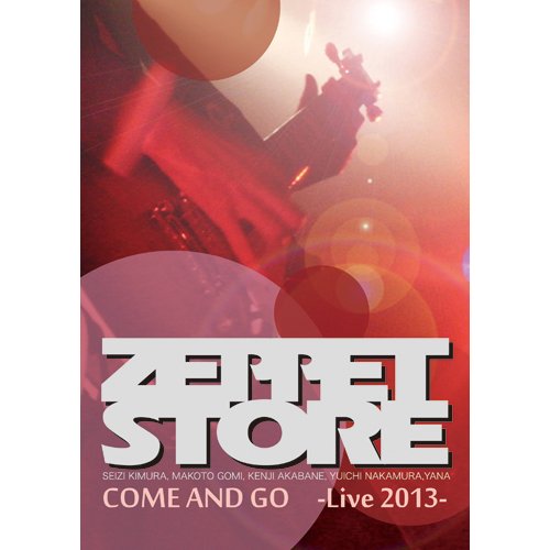 COME AND GO -LIVE2013-