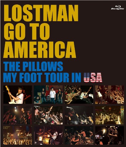 The Pillows - Lostman Go To America The Pillows My Foot Tour In Usa [Japan BD] AVXD-92091