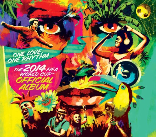 ワン・ラヴ、ワン・リズム 2014FIFAワールドカップ・ブラジル大会公式アルバム
