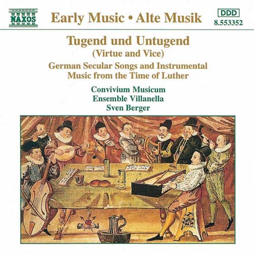 Virtue and Vice German Renaissance Secular Song Collection ~ Celebration Song/Others
