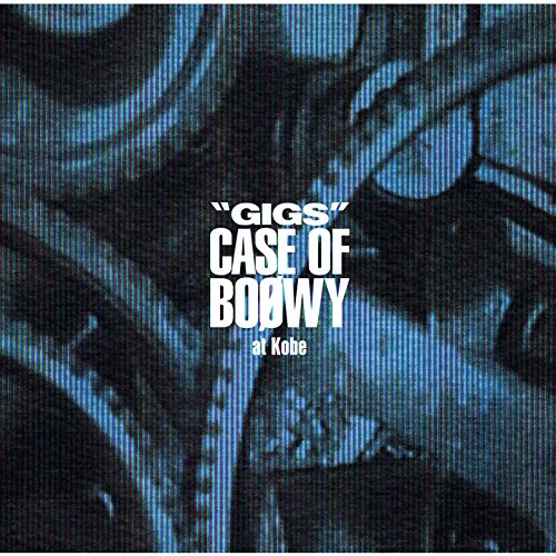 Gigs' Case Of Boowy At Kobe