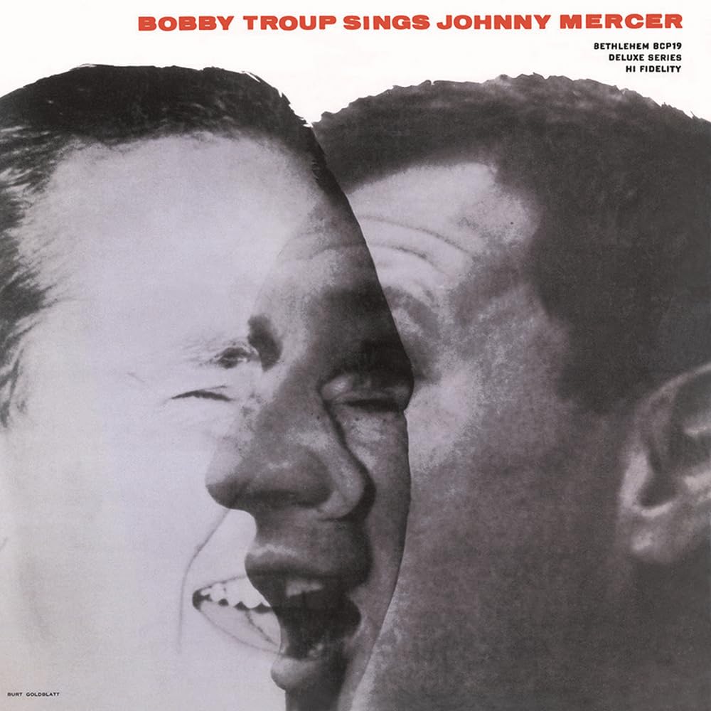 Bobby Troup Sings Johnny Mercer - Remastered