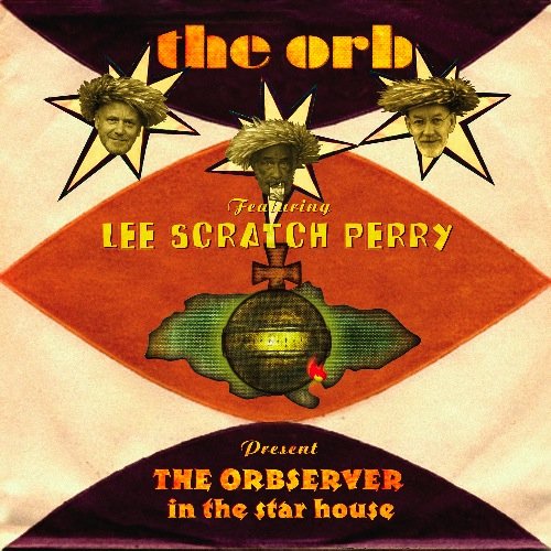 The Orb featuring Lee Scratch Perry present “The Orbserver In The Star House” [帯・解説付・ボーナストラック2曲収録 / 国内盤] (BRC345)