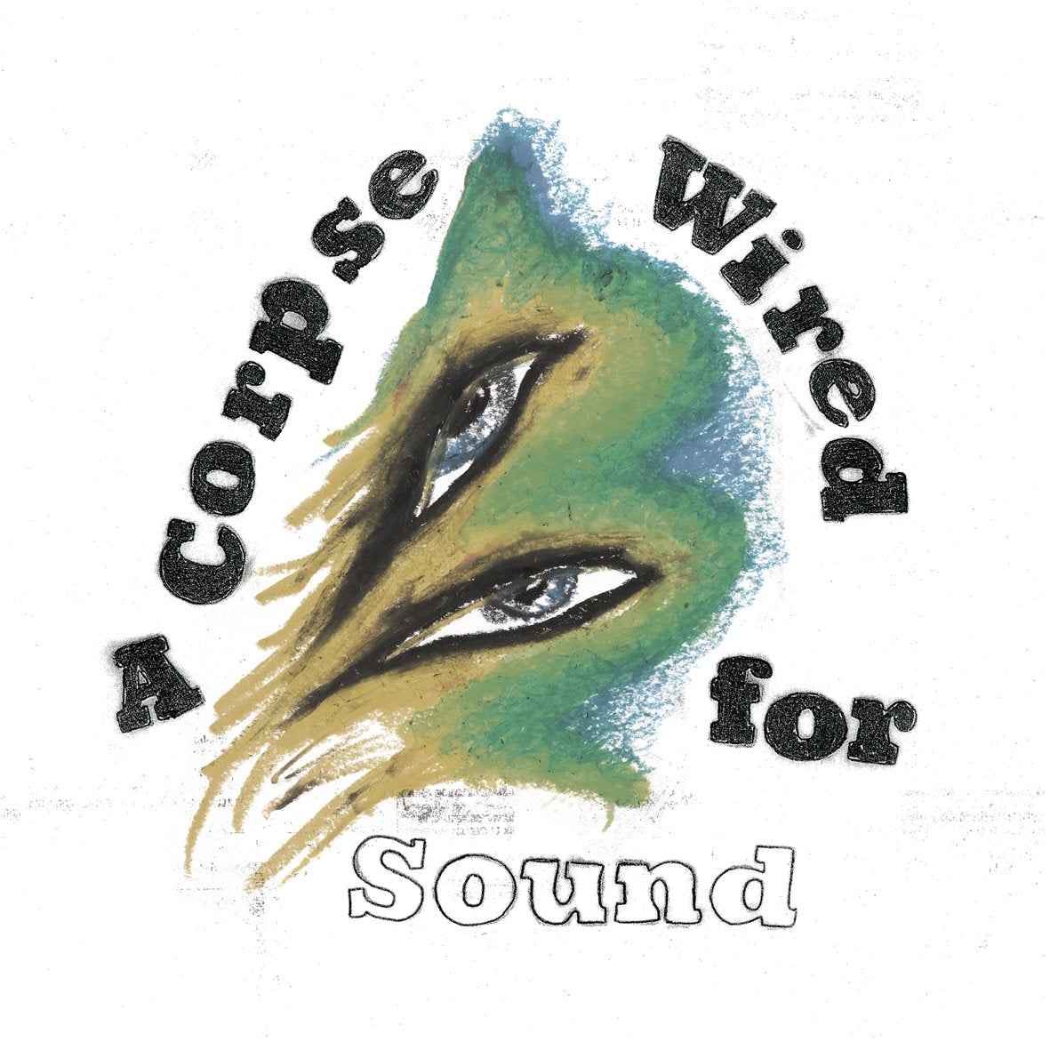Corpse Wired For Sound