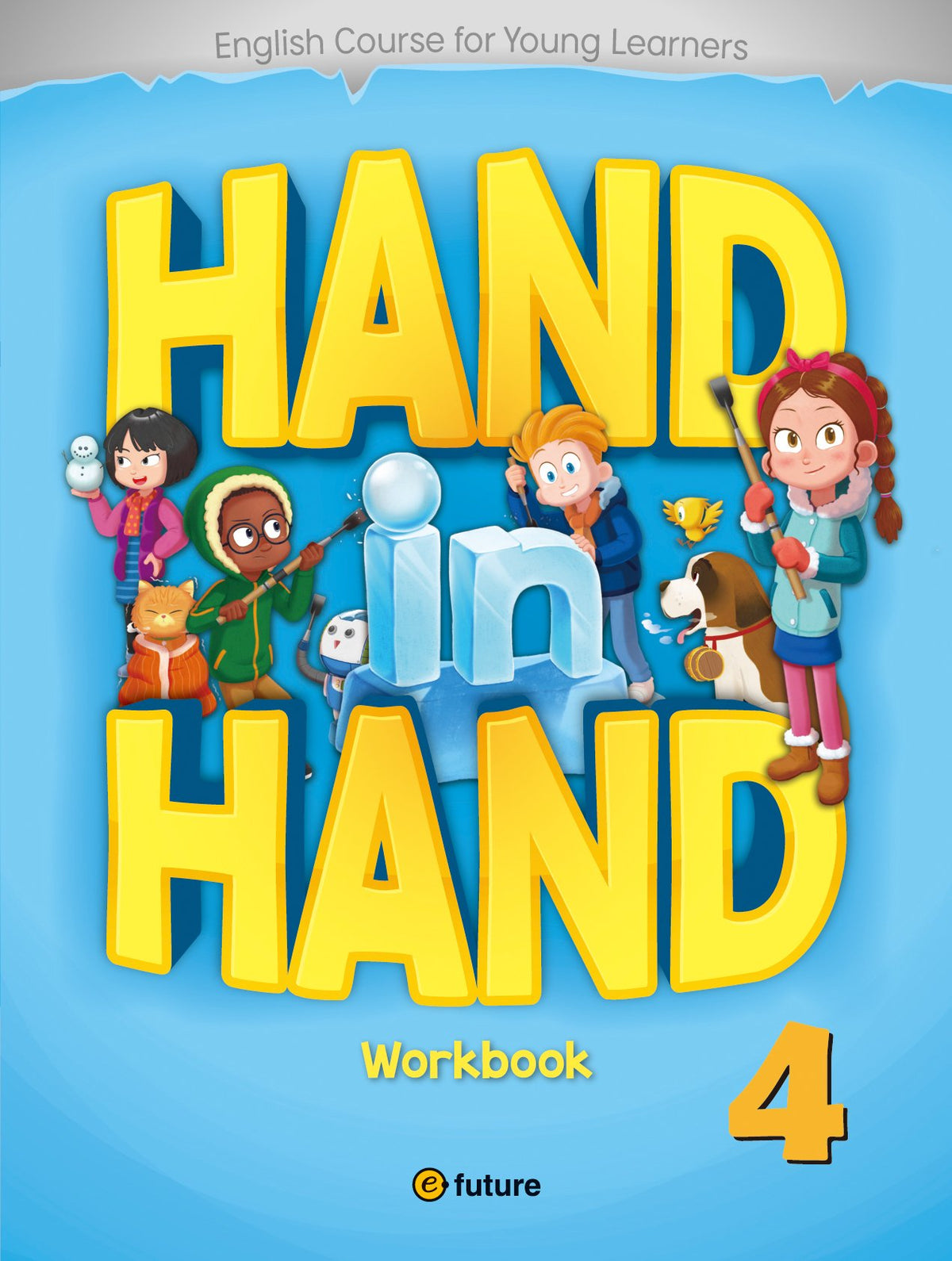 E-future English textbooks Hand in Level 4 Workbook