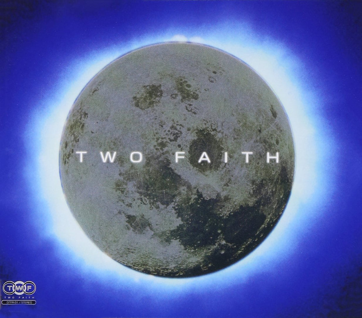 TWO FAITH