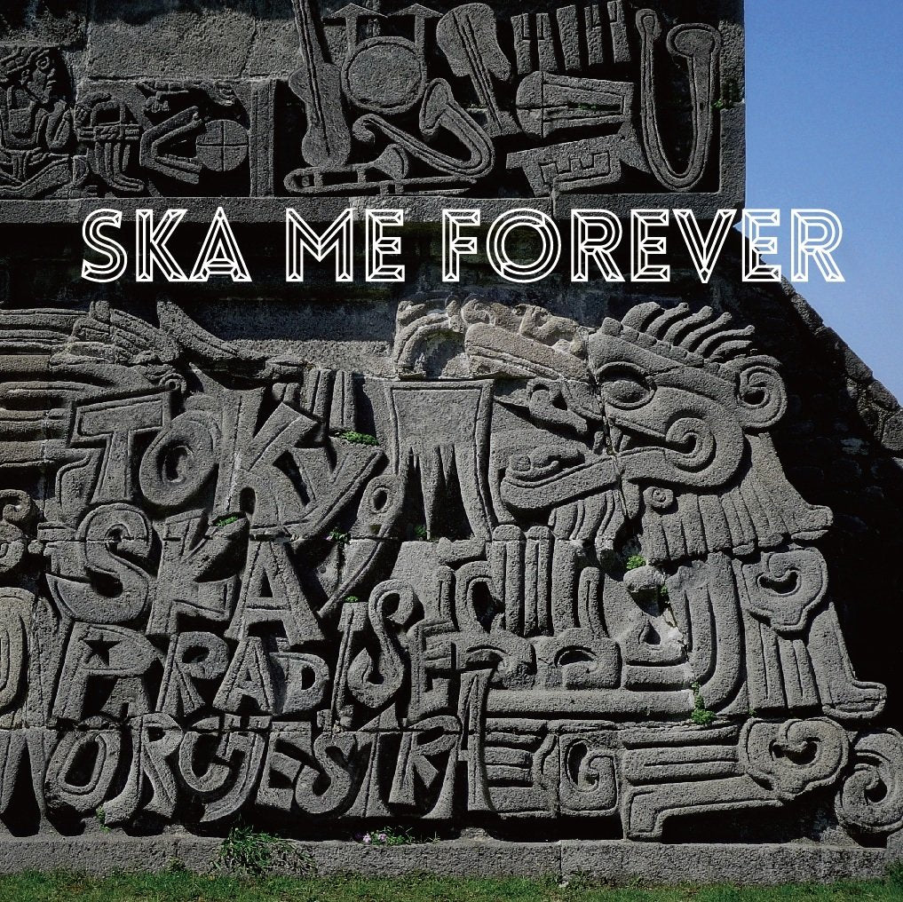 SKA ME FOREVER(+DVD)
