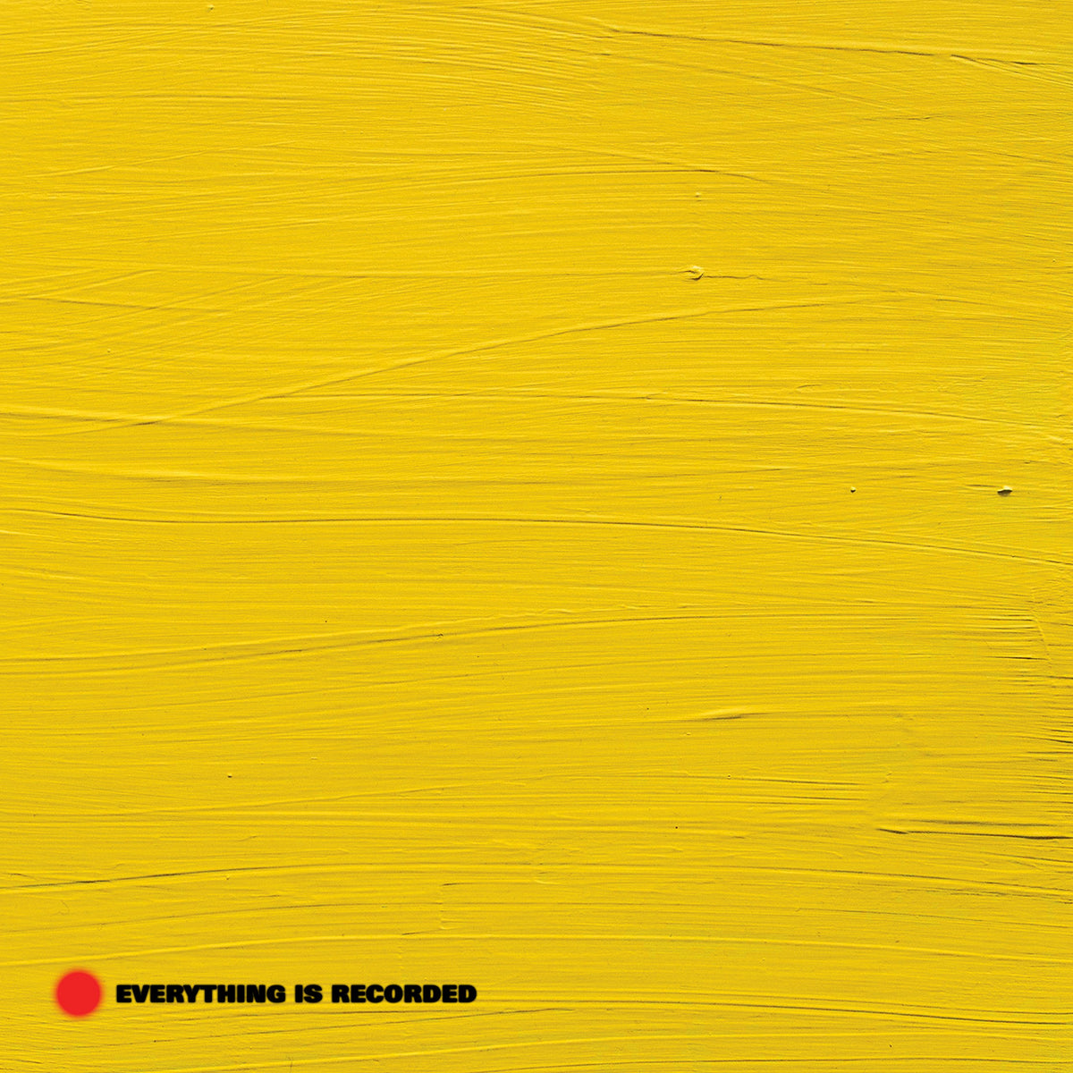 Everything Is Recorded By Richssell