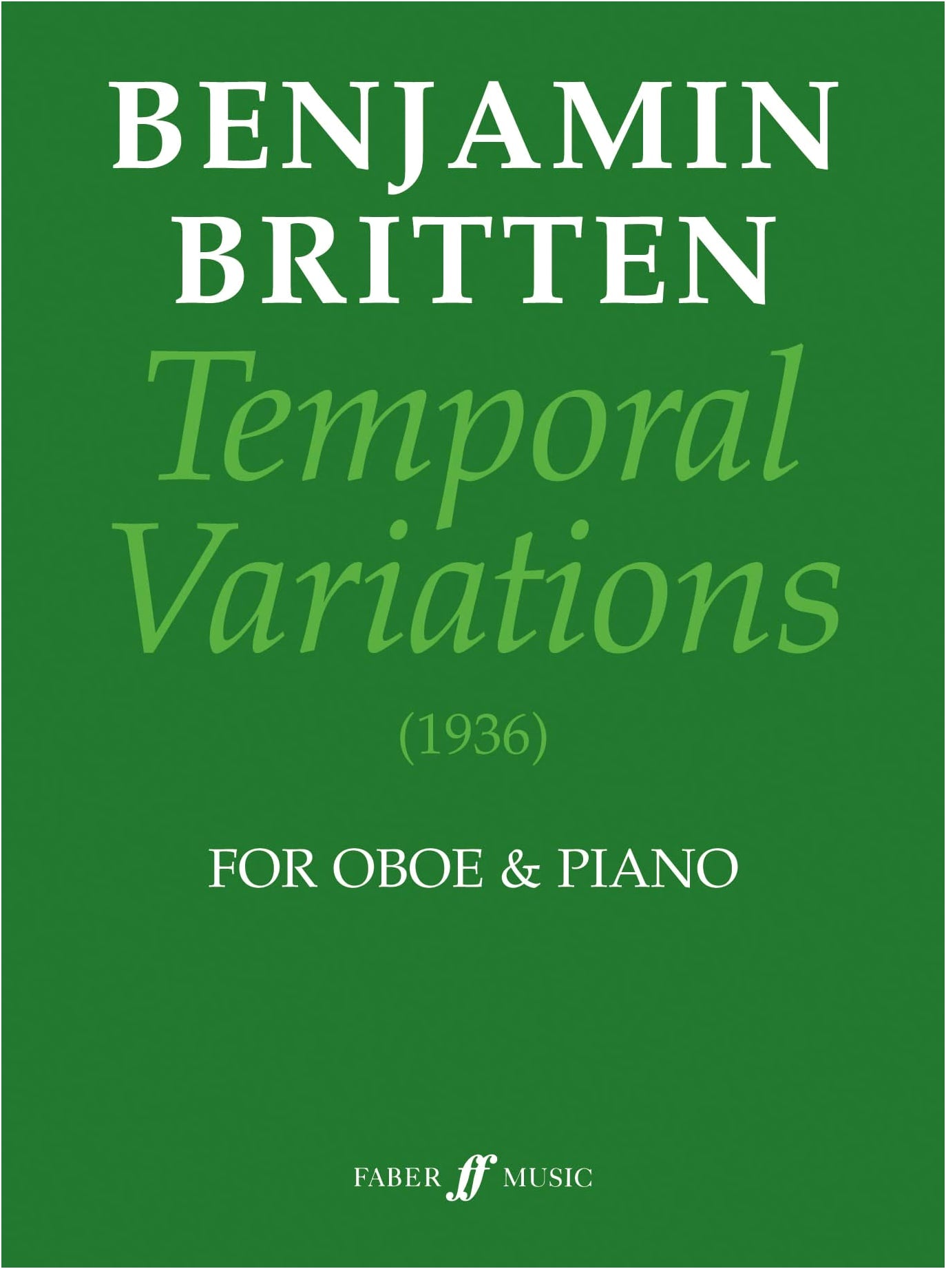 Britten: Temporal Variations (Oboe, Piano) - Faber Edition