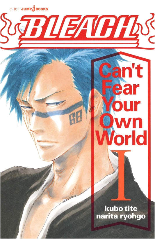 BLEACH: Can't Fear Your Own World, Vol. 1 by Ryohgo Narita