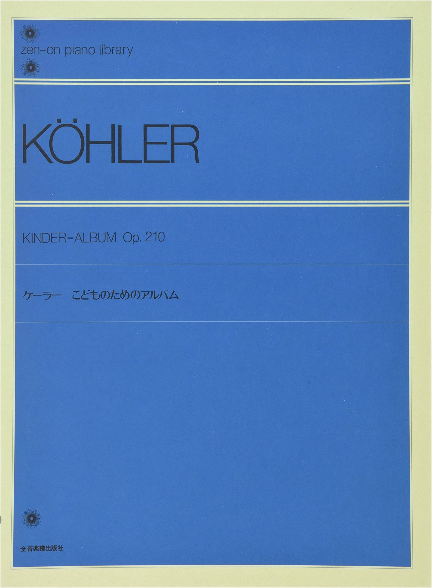 Köhler's Album for Children: Zen-on Piano Library