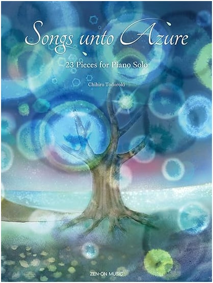 23 Piano Solo Pieces: Songs unto Azure (Zen-On Music Score)