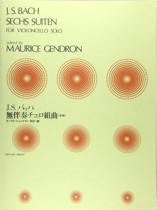 J.S. Bach: Complete Unaccompanied Cello Suites (Zen-On Music Score)