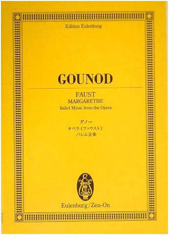 Eulenburg Score: Gounod's 'Faust' (Margarethe) Opera Ballet Music (7 Movements)
