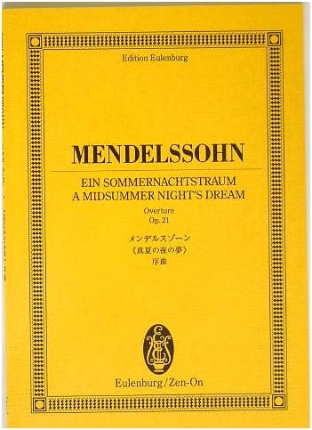 Eulenburg Score: Mendelssohn - 'A Midsummer Night's Dream' Overture, Op. 21