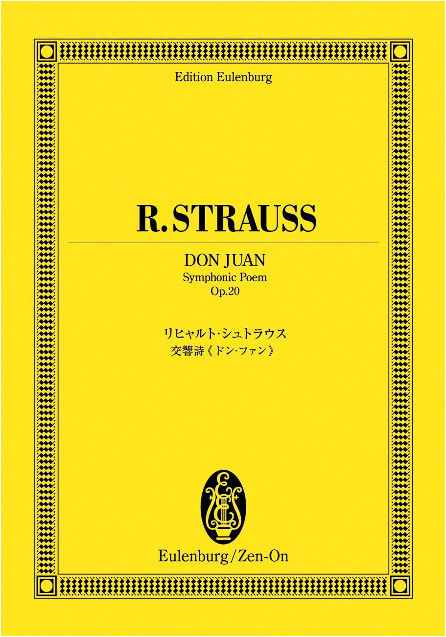 Eulenburg Score: Richard Strauss - Tone Poem 'Don Juan', Op. 20