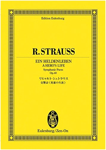 Eulenburg Score: Richard Strauss - Symphonic Poem 'Ein Heldenleben' Op. 40