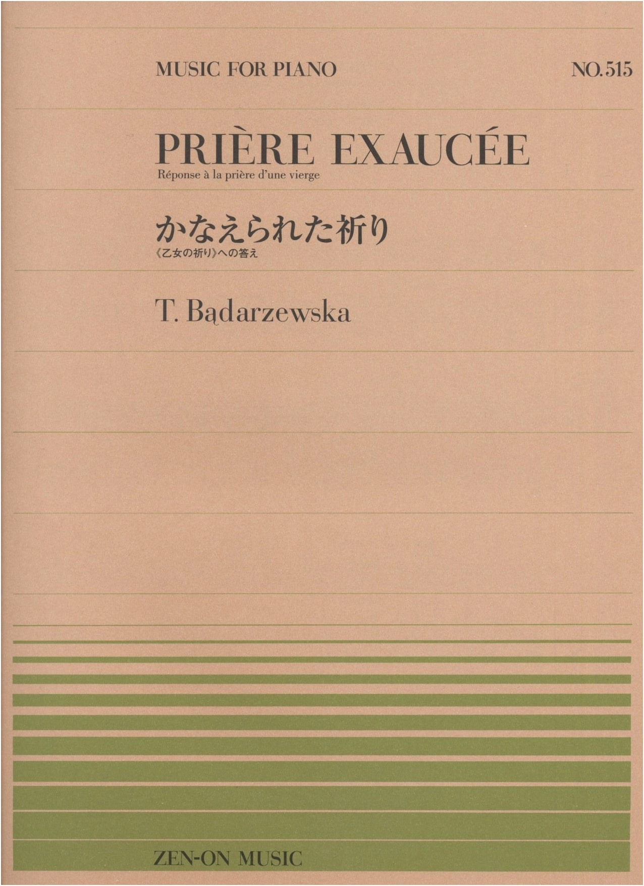 Piano Piece-515: Answered Prayer (A Maiden's Prayer) by Bądarzewska (Zen-On Piano Piece 515)