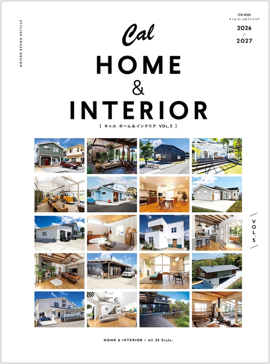 Cal Home & Interior Vol. 05 (ATM Mook)
