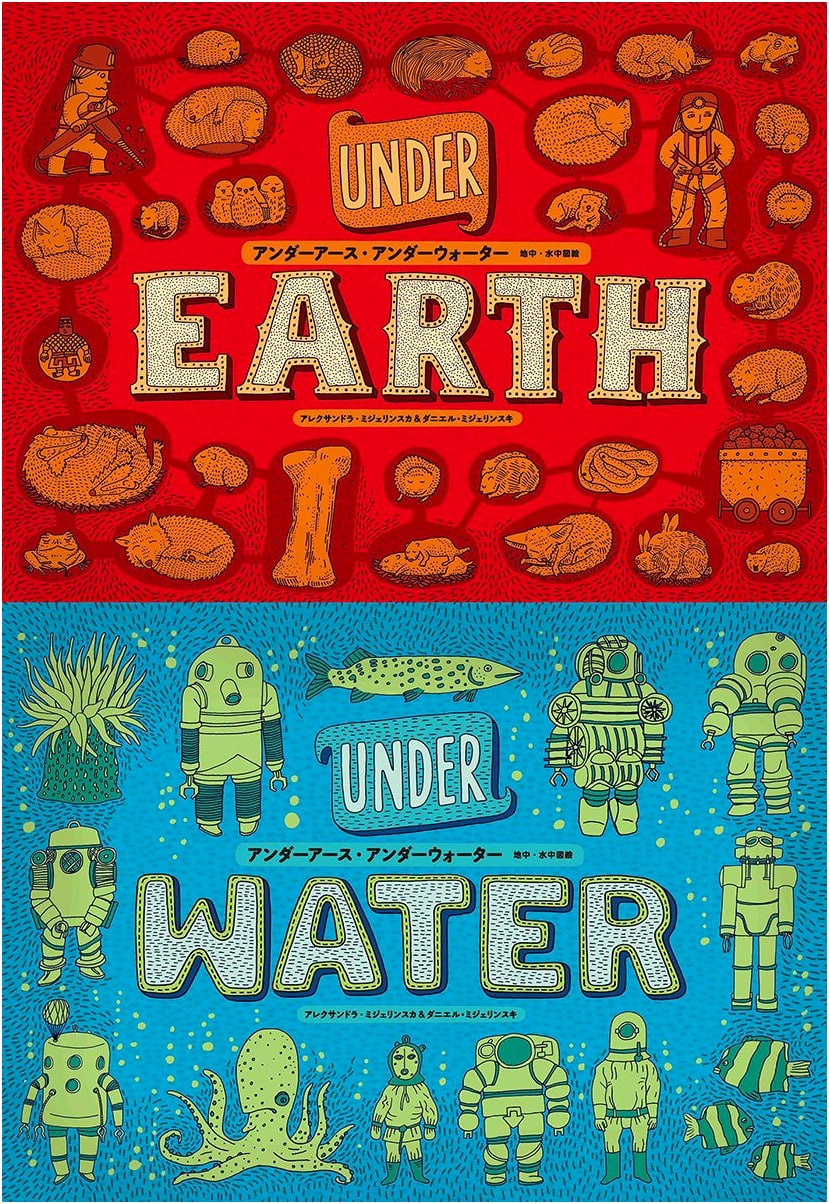 Under Earth, Under Water: Illustrated Journey Through Subterranean & Aquatic Worlds