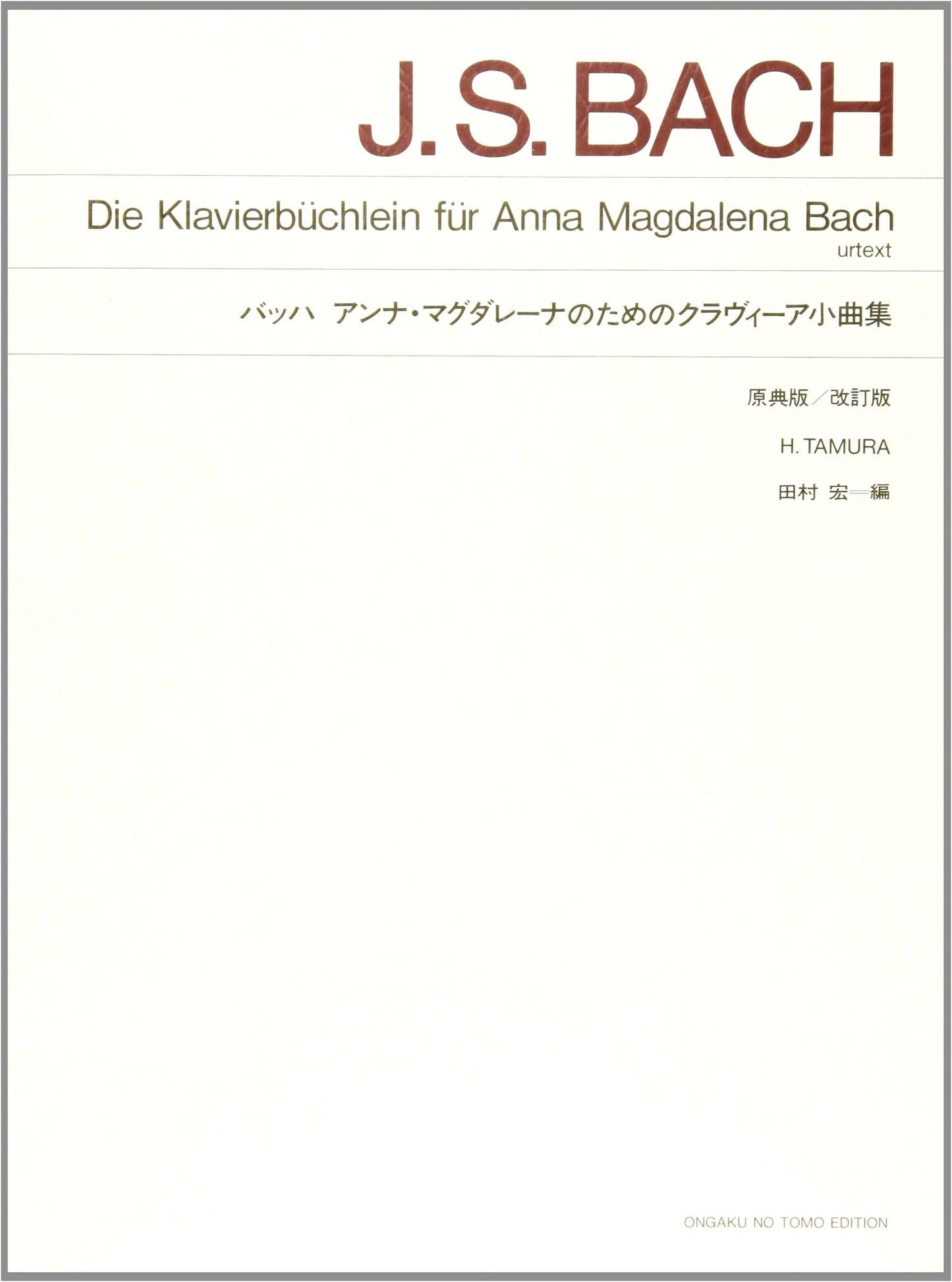 Bach: Notebook for Anna Magdalena Bach (Original and Revised Editions)
