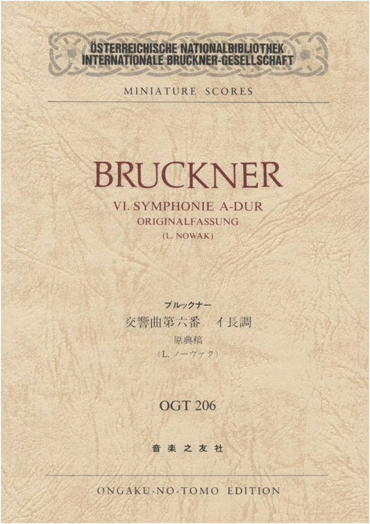 Bruckner: Symphony No. 6 in A Major, Urtext (OGT-206 Miniature Score)