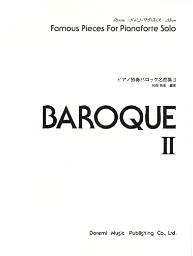 Piano Solo: Baroque Masterpieces Collection II ( Doremi Clavier Album)