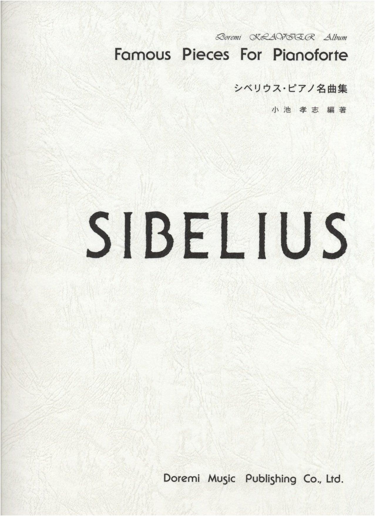Sibelius Piano Masterpieces: Doremi Clavier Album