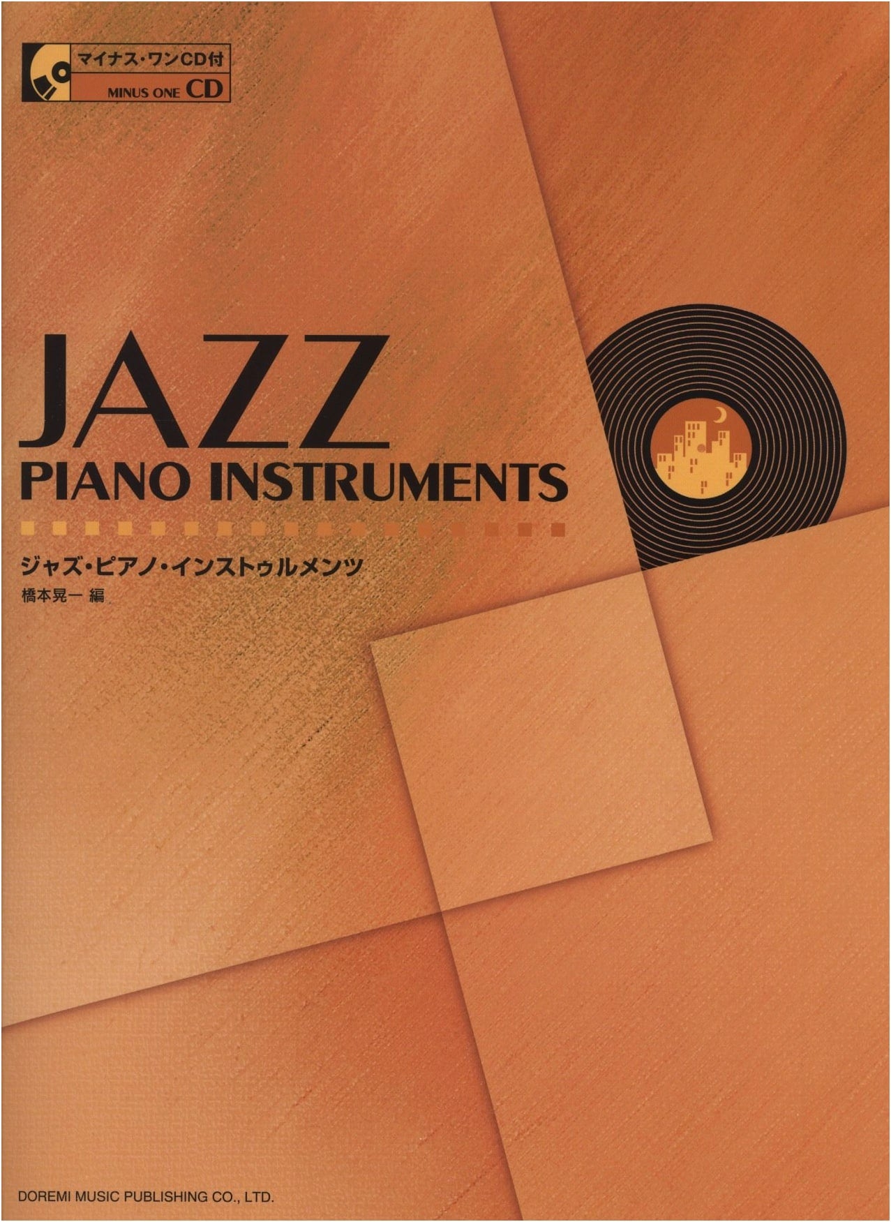 Jazz Piano Instruments: Play-Along Practice Book with Minus-One CD