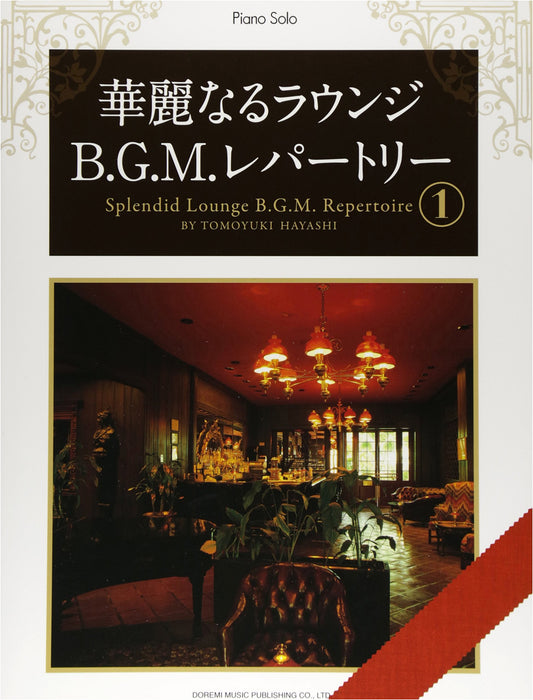 Magnificent Lounge BGM Repertoire Vol. 1 for Piano Solo