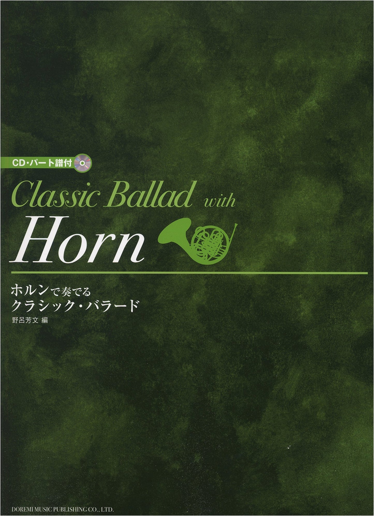 Classic Ballads for Horn (with CD & Part Scores)