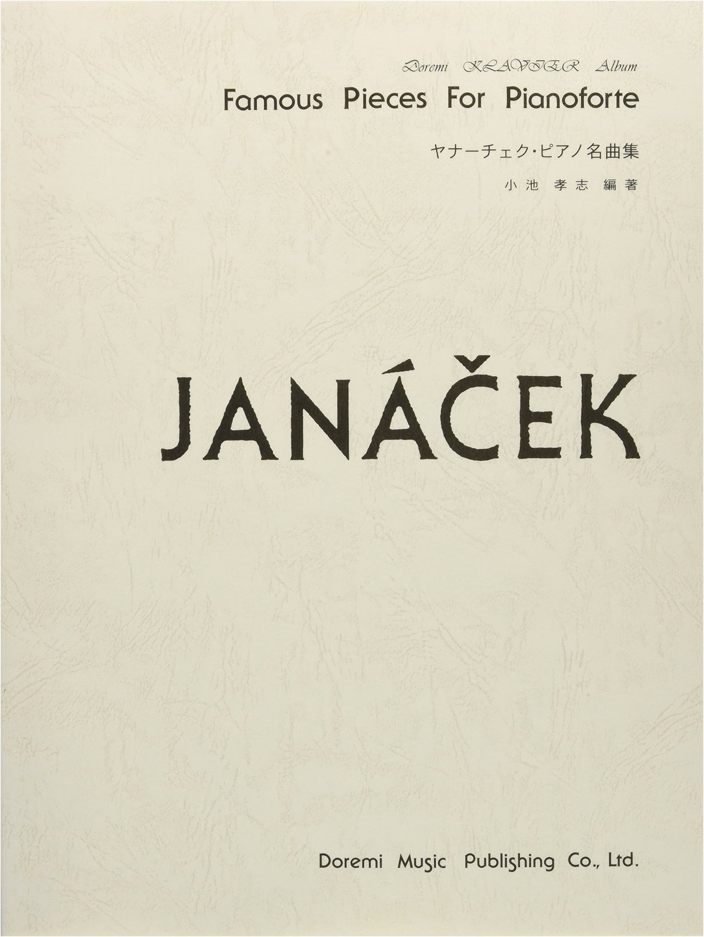 Do Re Mi Clavier Album: Janacek Piano Masterpieces