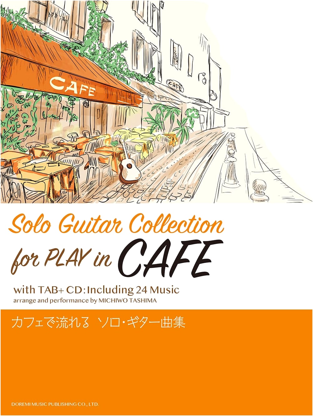 Solo Guitar Collection for Cafe Ambiance: Learn with CD