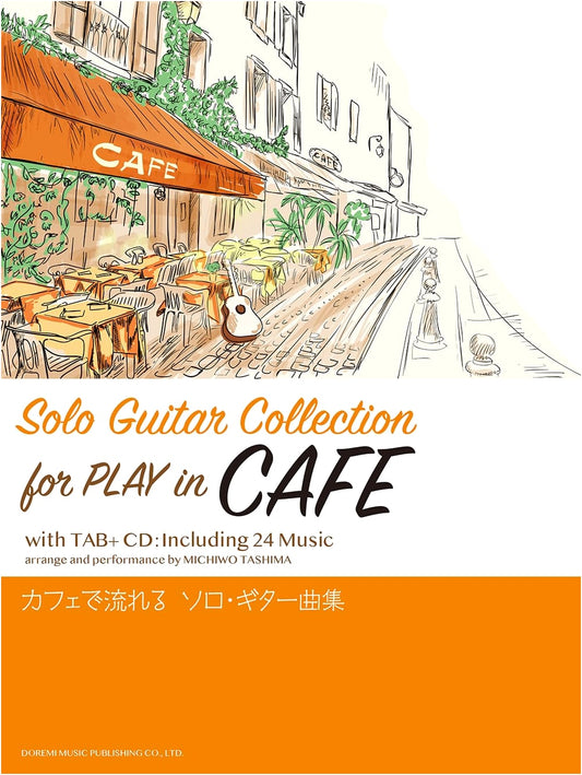 Solo Guitar Collection for Cafe Ambiance: Learn with CD