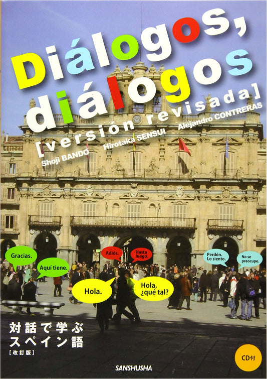 Diálogos: Revised Edition - Learn Spanish Through Dialogue with CD