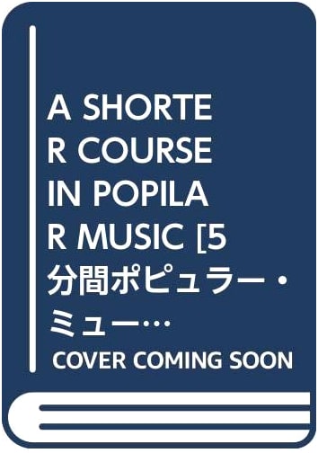 A Shorter Course in Popular Music
