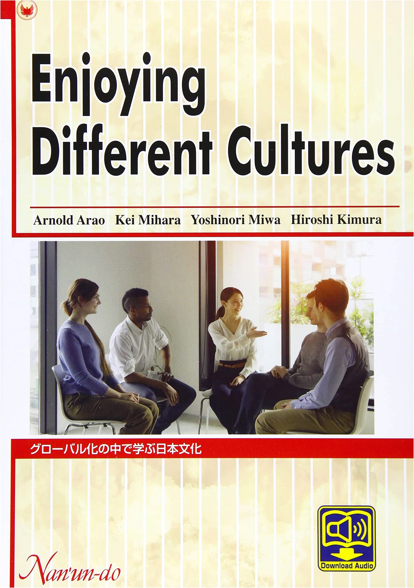 Learning Japanese Culture in a Globalized World: Enjoying Different Cultures