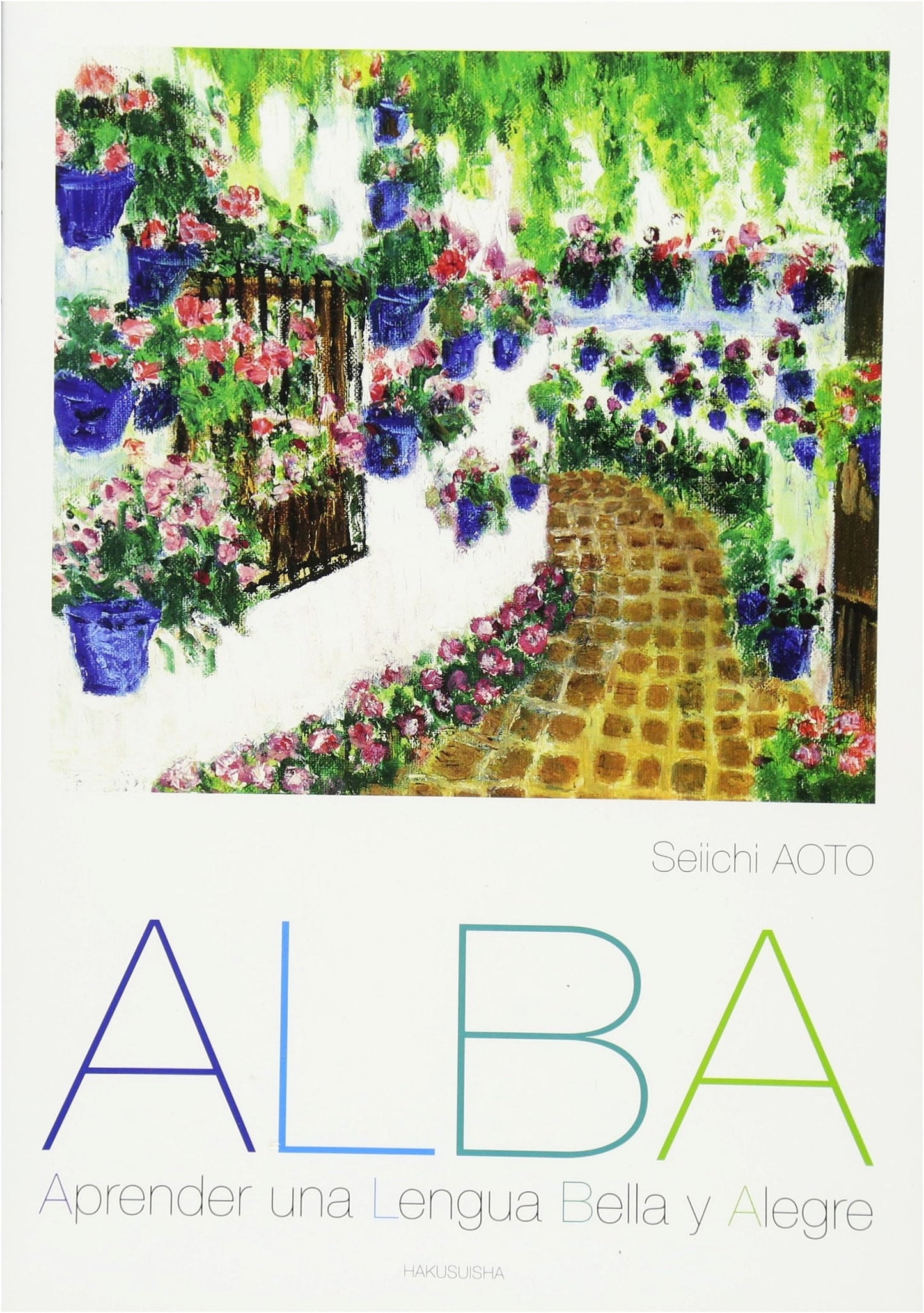 Beginner Spanish ALBA (Answer Key Not Included)