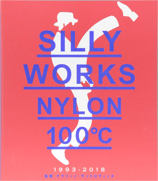 Nylon 100°C: Silly Works