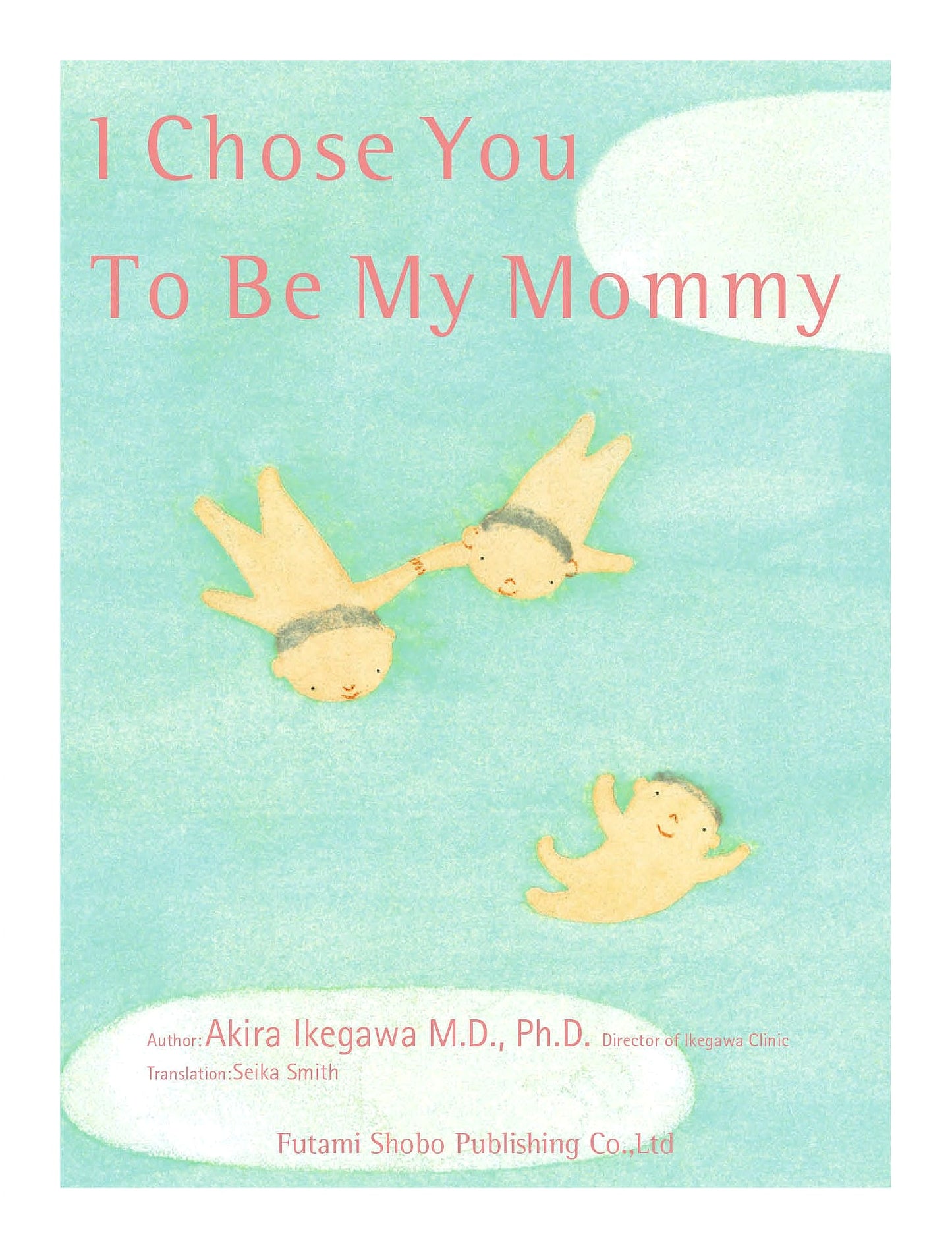 I Chose You To Be Mommy