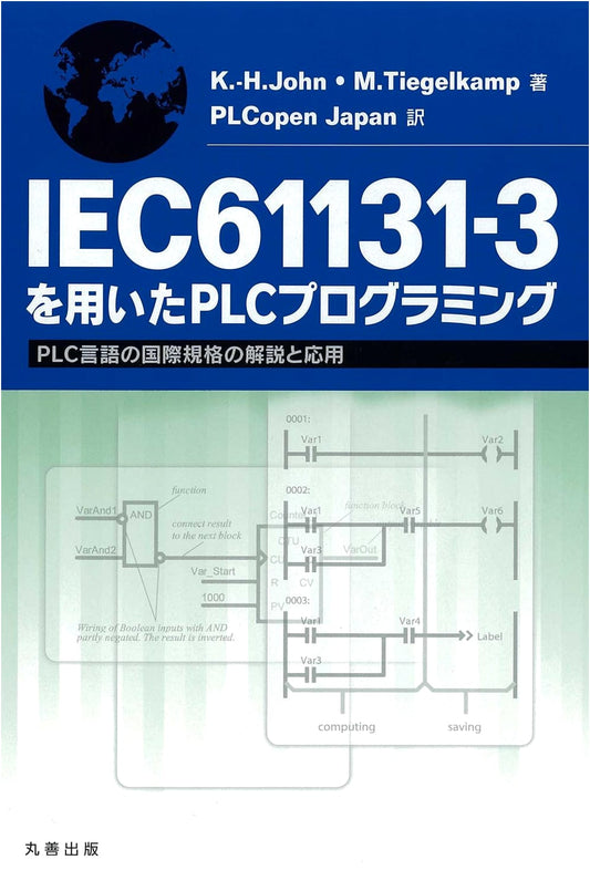 PLC Programming with IEC61131-3: Explanation and Application of International Standards