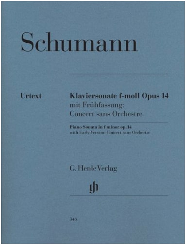 Schumann: Piano Sonata No. 3 in F minor, Op. 14 (Henle Urtext Edition, 2008 Revised)