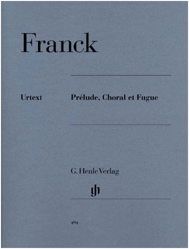 Franck: Prelude, Chorale and Fugue / Henle Urtext Edition