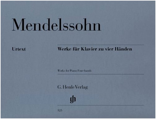 Mendelssohn: Complete Works for Piano Duet / Henle Urtext Edition