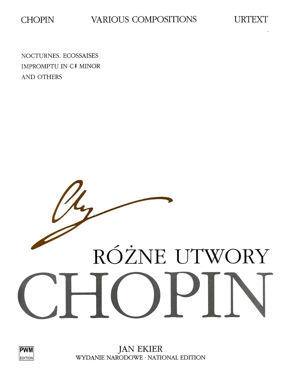 Chopin: Posthumous Piano Works, Edited by Jan Ekier