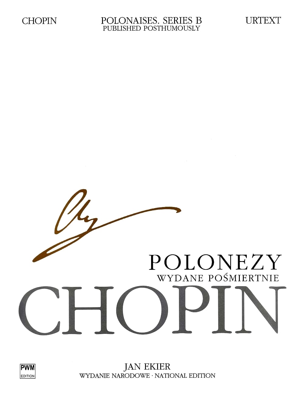 Chopin: Polonaises Collection (Posthumous Works) - Ekier Edition for Piano Solo