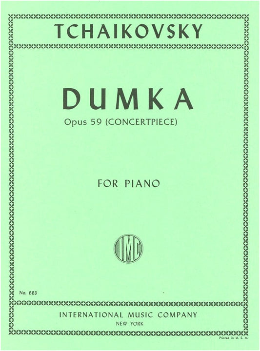 Tchaikovsky: Dumka, Op. 59 for Piano Solo (International Music Company Edition)