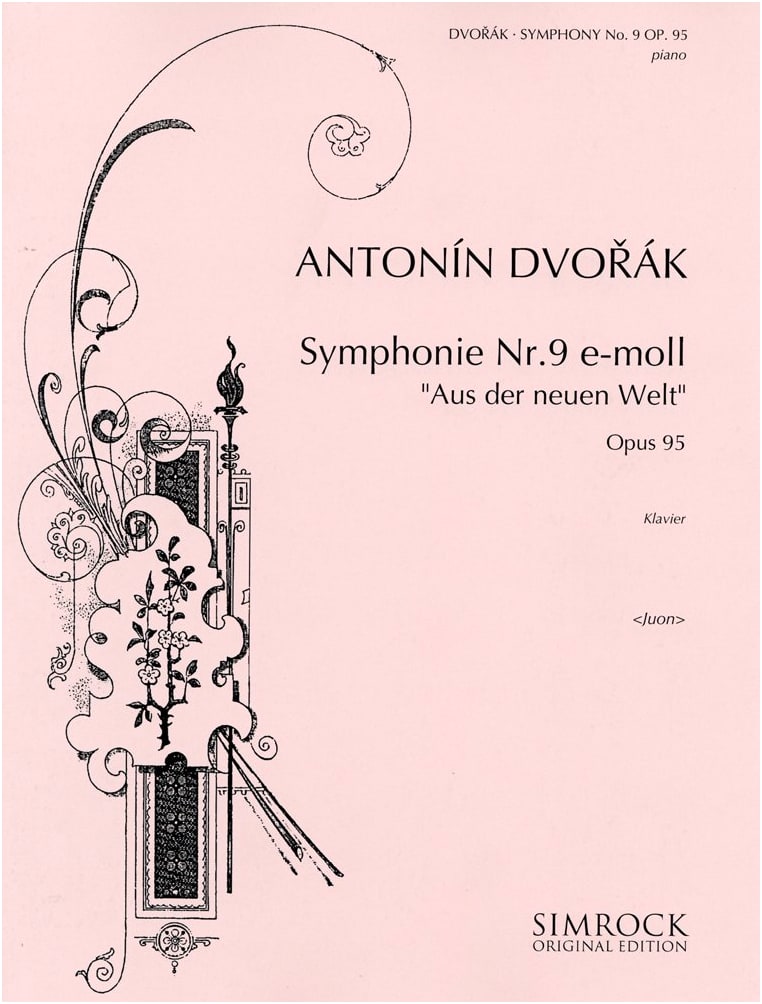 Dvořák: Symphony No. 9 'From the New World', Op. 95 - Piano Solo Arrangement (Richard Schauer Edition)