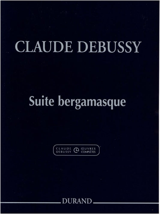 Claude Debussy: Bergamasque Suite - New Edition from Complete Works for Piano Solo